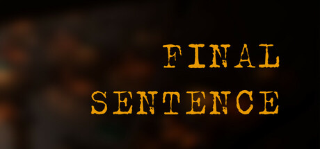 Final Sentence: Type-Or-Die Battle Royale Field Guide